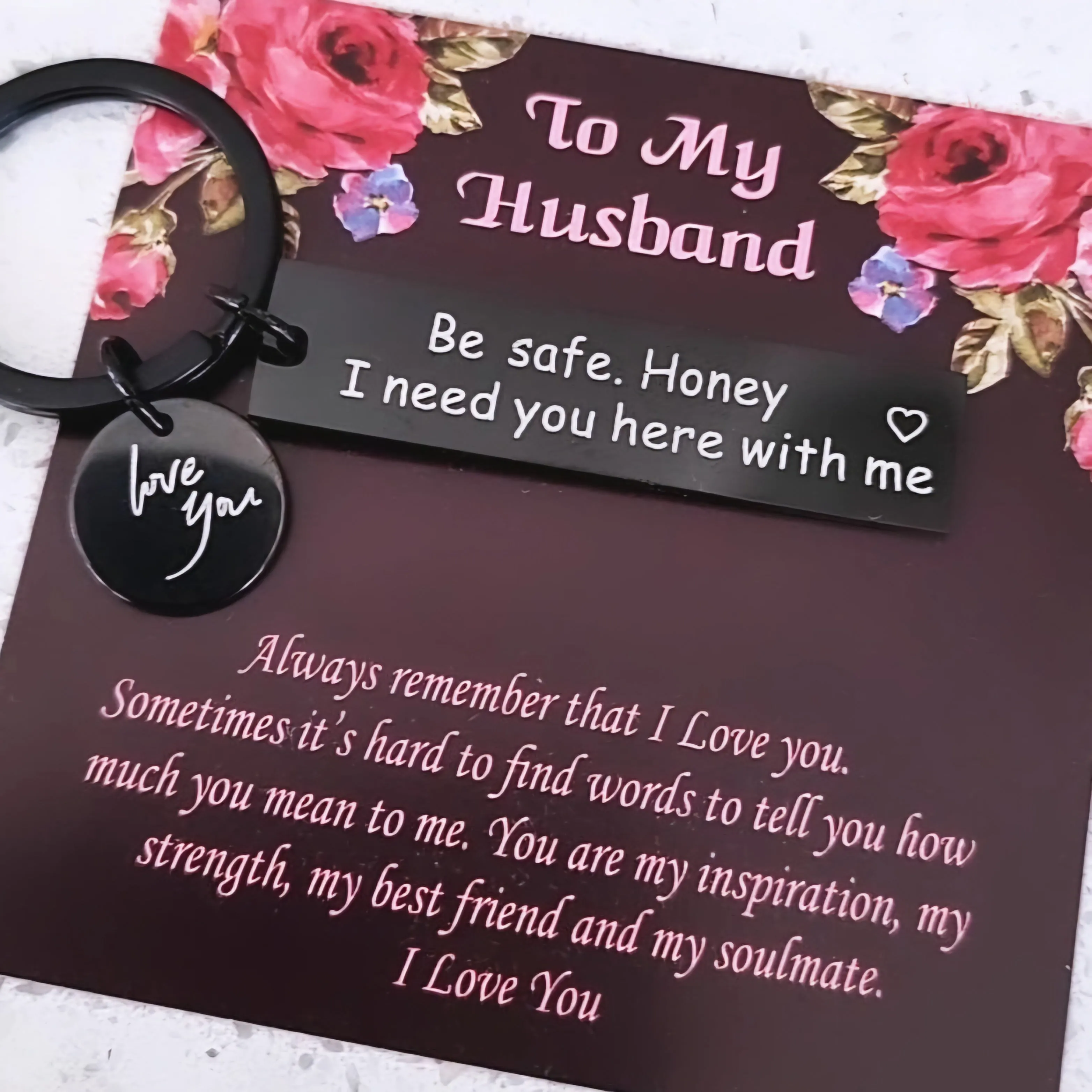 Drive Safe I Need You Here With Me Keyrings-For Husband