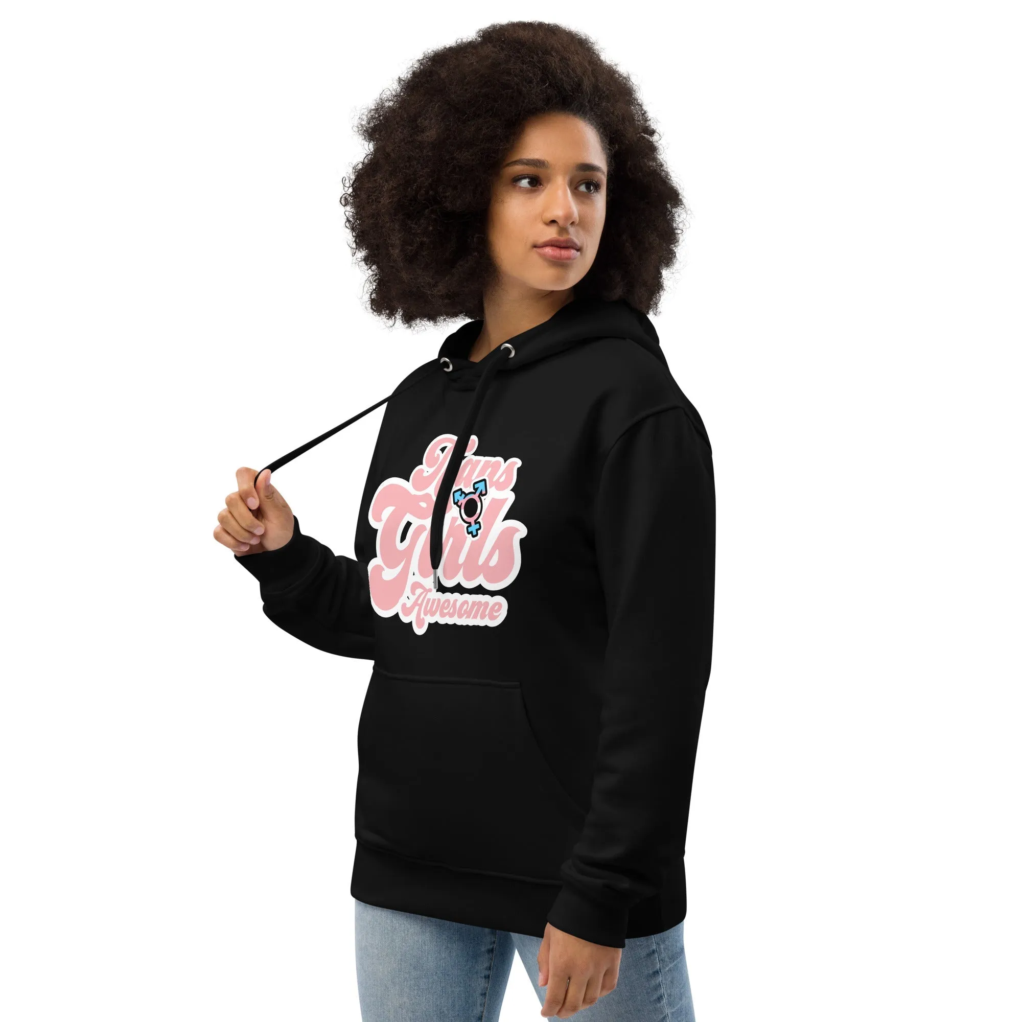 Trans Girls Awesome' Black Premium Organic Eco Cotton Hoodie